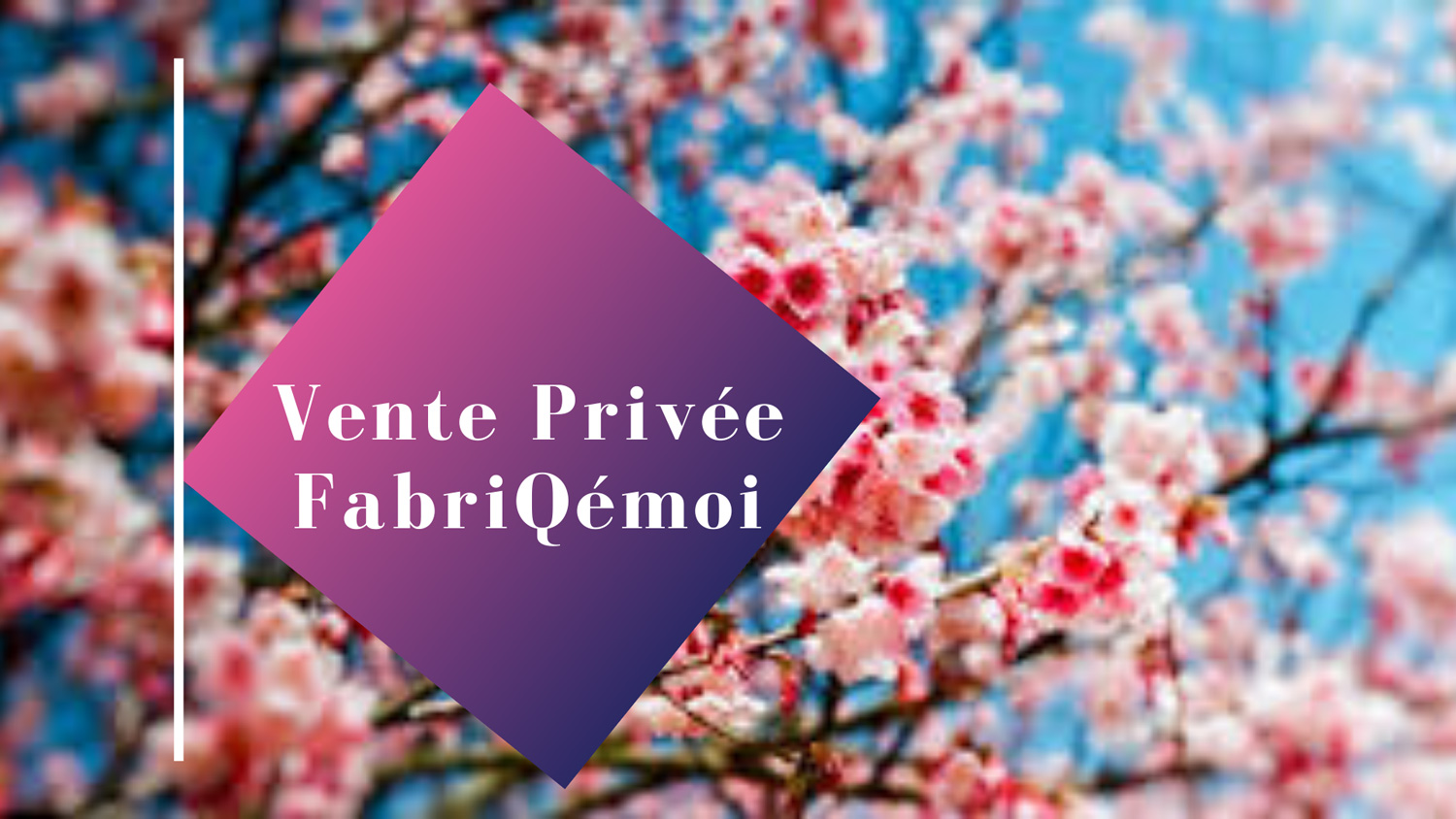 la vente privée de printemps chez FabriQémoi
